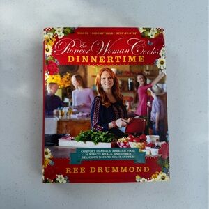 The Pioneer Woman Cooks: Dinnertime Cookbook